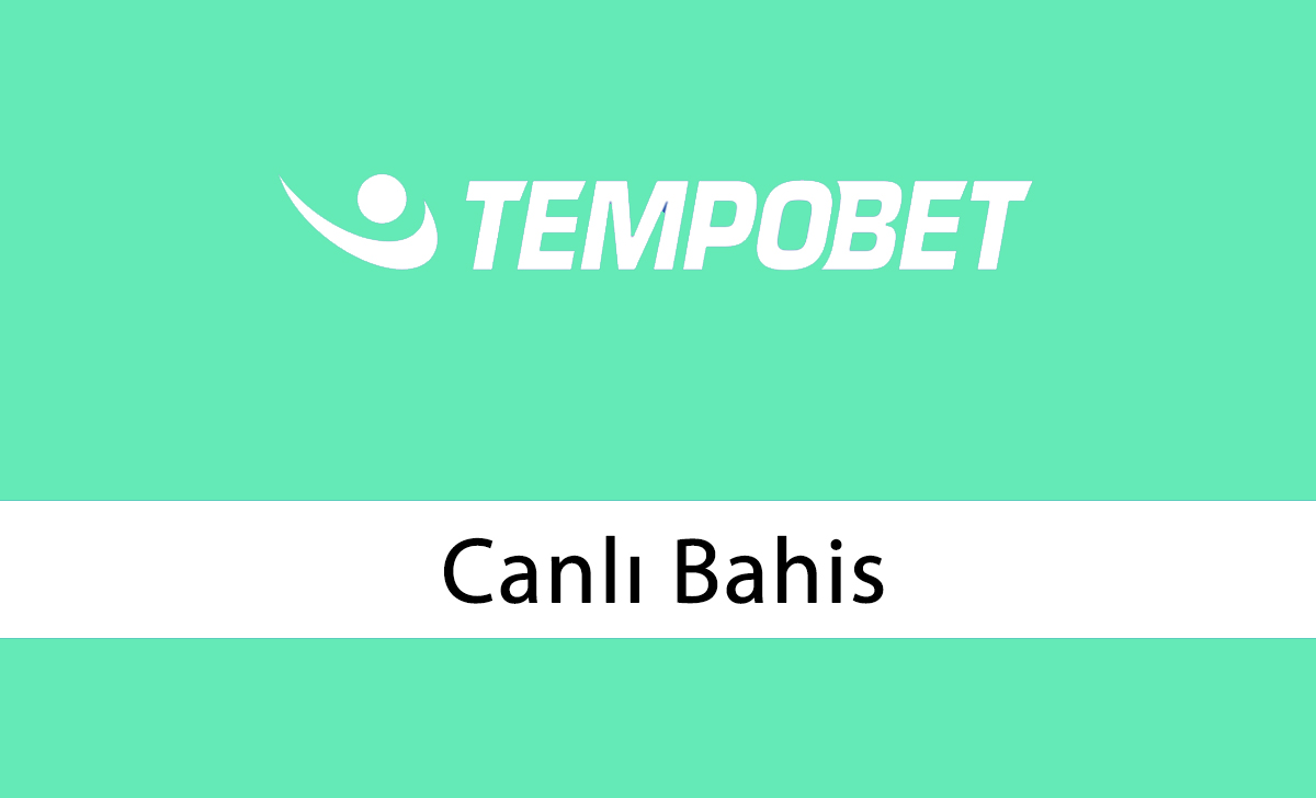 Tempobet Canlı Bahis