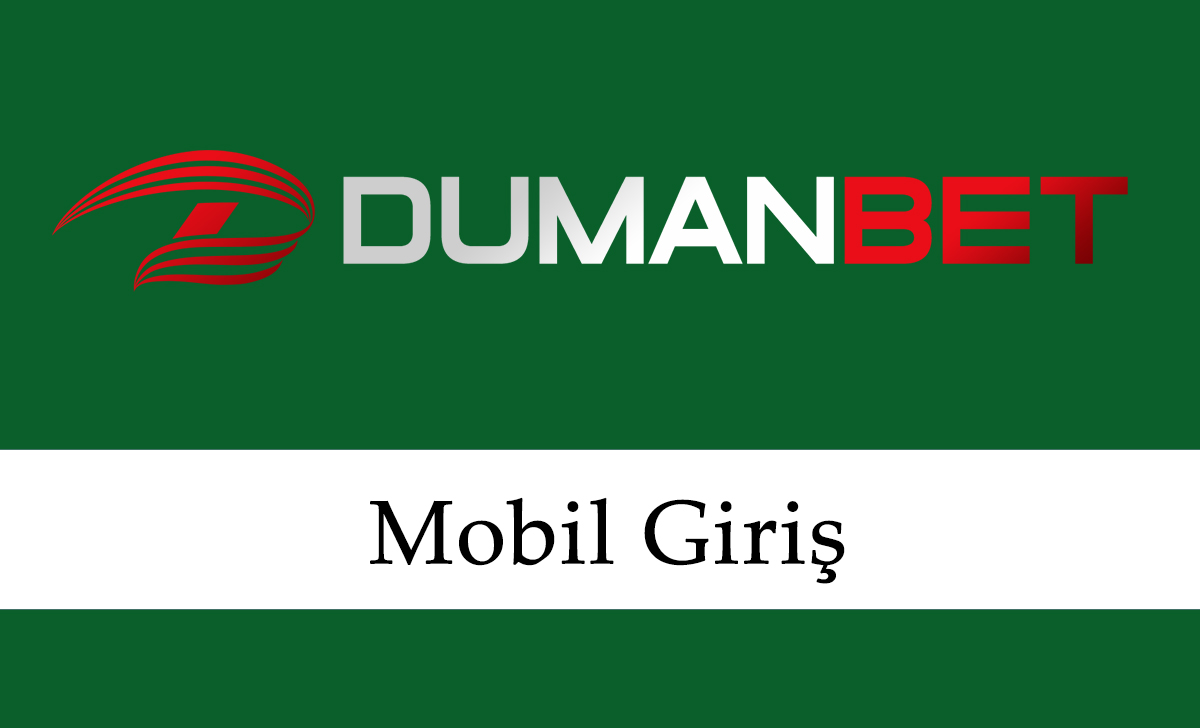 Dumanbet Mobil Giriş