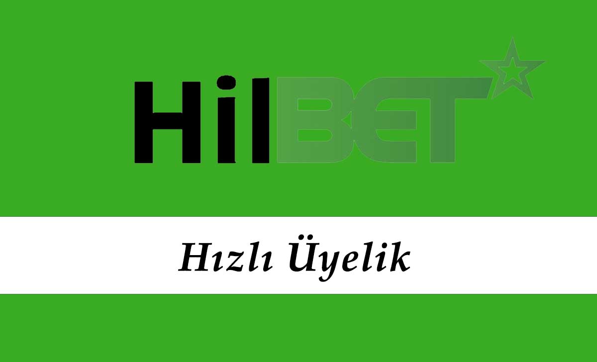 Hilbet Hızlı Üyelik