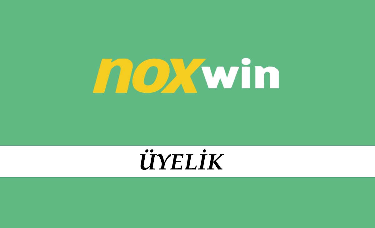 Noxwin Üyelik