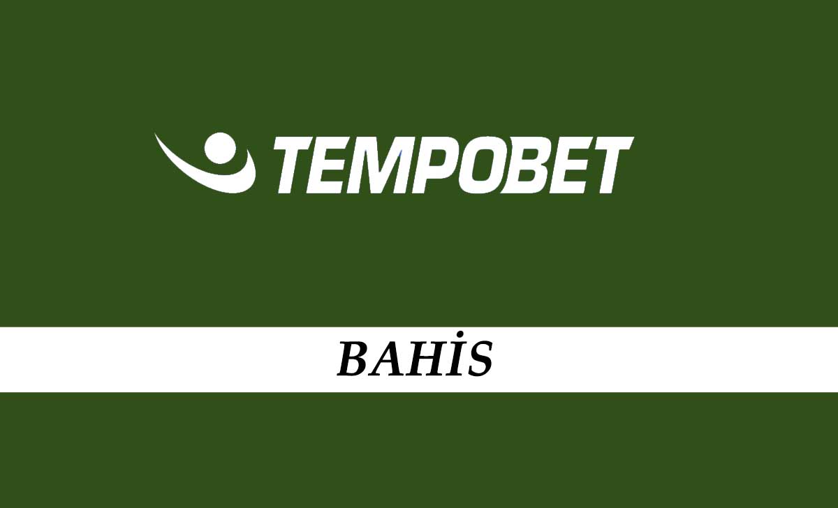 Tempobet Bahis