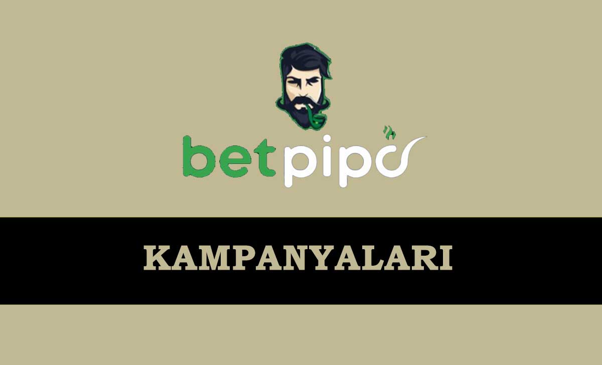 Betpipo Kampanyaları