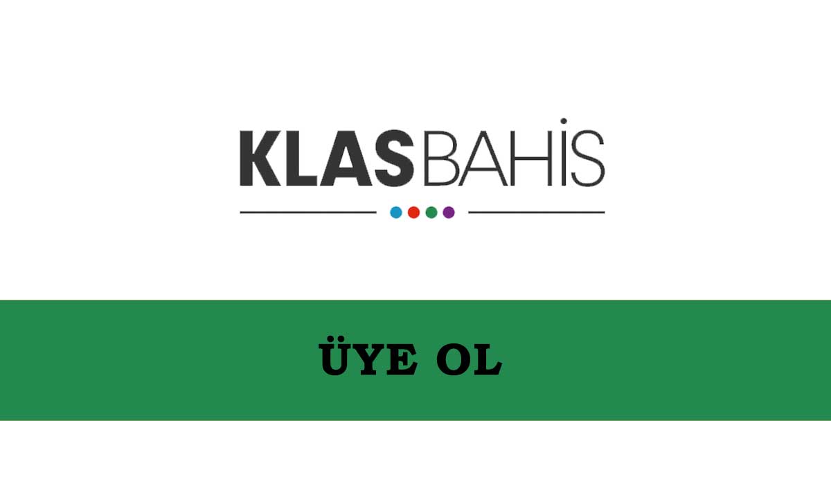 Klasbahis Üye Ol