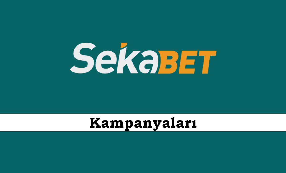 Sekabet Kampanyaları