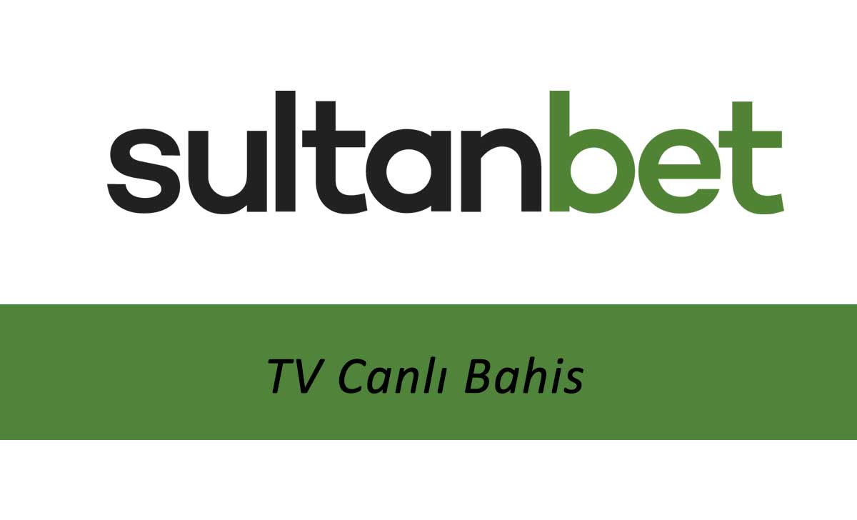 Sultanbet TV Canlı Bahis