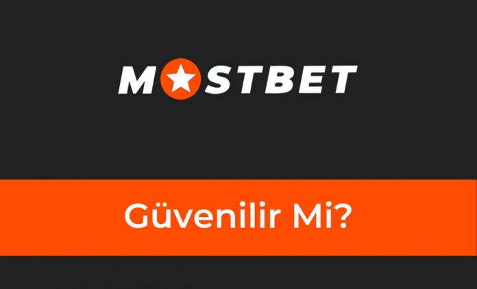 Mostbet Güvenilir Mi