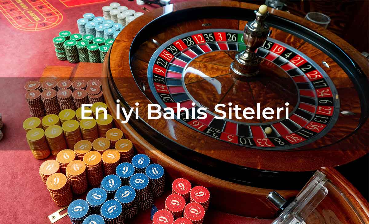 En İyi Bahis Siteleri